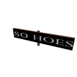 SO HOES
